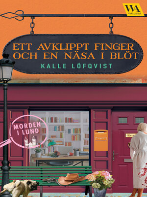 cover image of Ett avklippt finger och en näsa i blöt